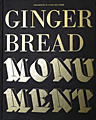 : Gingerbread Monument