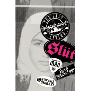 : The last living slut: Born in Iran, bred backstage