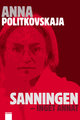 Anna Politkovskaja, Sanningen - inget annat (omslag)