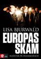 Lisa Bjurwald, Europas skam (omslag)