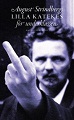 : August Strindbergs lilla katekes för underklassen / Liten katekes för de ännu vanmäktiga