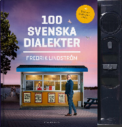 : 100 svenska dialekter