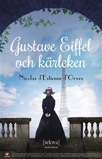 : Gustave Eiffel och kärleken