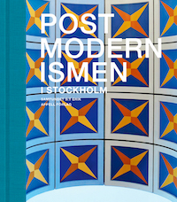 : Postmodernismen i Stockholm