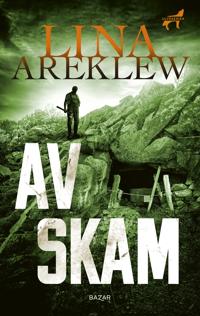 Lina Areklew: 'Av skam'