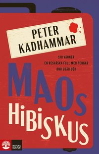 Peter Kadhammar: 'Maos Hibiskus'