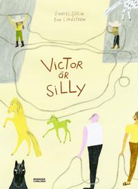 Daniel Sjölin: 'Victor är silly'