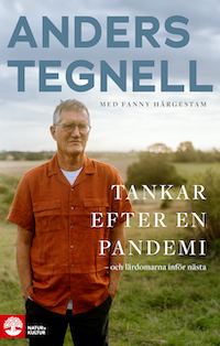 Anders Tegnell: 'Tankar efter en pandemi'