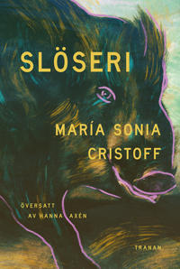 María Sonia Cristoff: 'Slöseri'