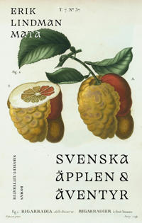 Erik Lindman Mata: 'Svenska äpplen och äventyr'
