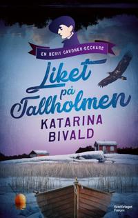 Katarina Bivald : 'Liket på Tallholmen '