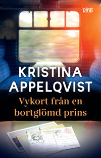 Kristina Appelqvist: 'Vykort från en bortglömd prins '