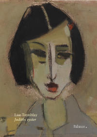 Lise Tremblay: 'Judiths syster'