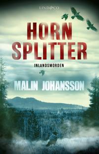 Malin Johansson: 'Hornsplitter'