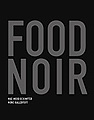 : Food Noir