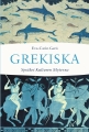 : Grekiska – språket, kulturen, myterna