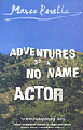 : Adventures of a No Name Actor