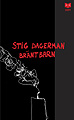 Stig Dagerman, 'Bränt barn'