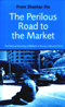 : The perilous road to the market
